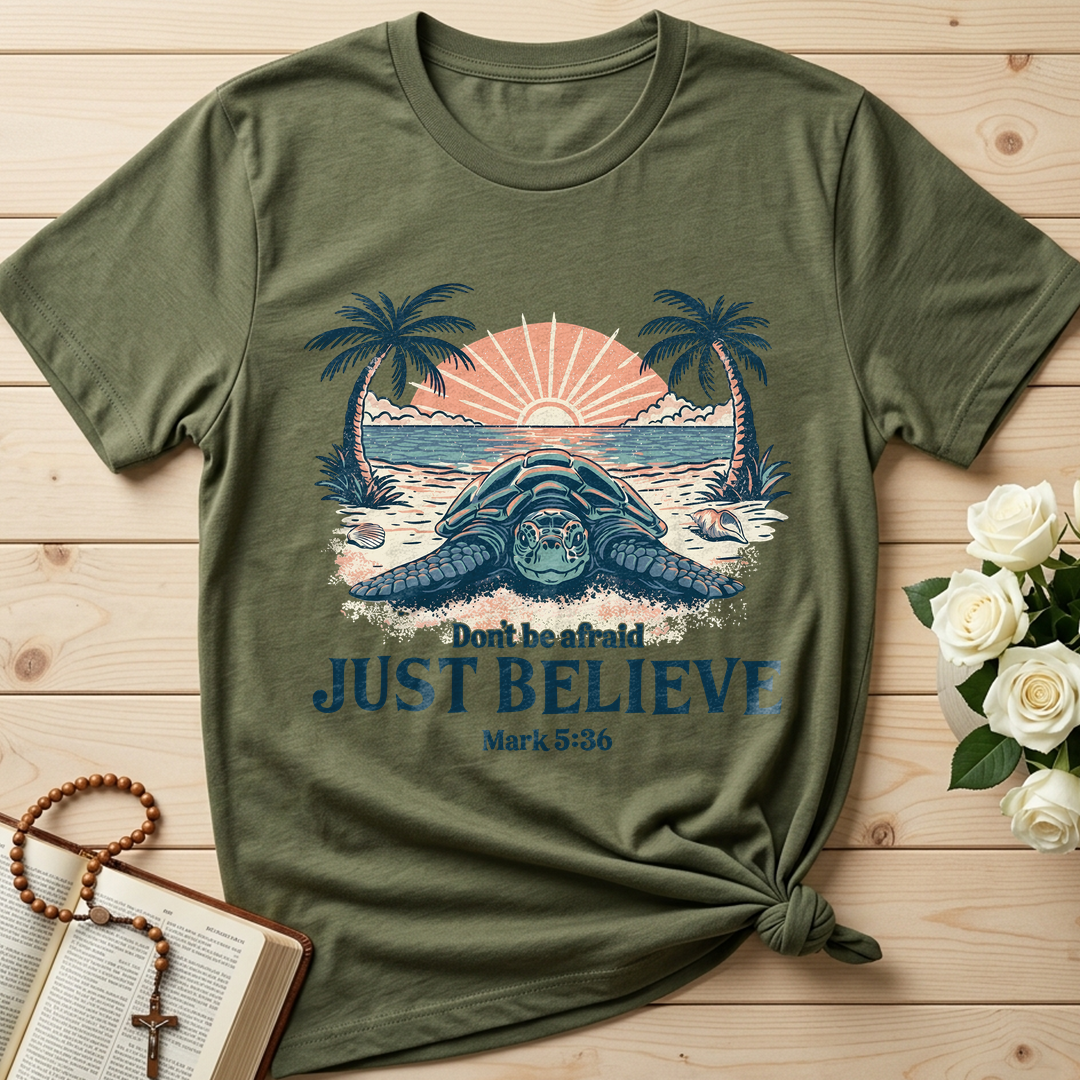 Don't be afraid JUST BELIEVE Mark 5.36 02
