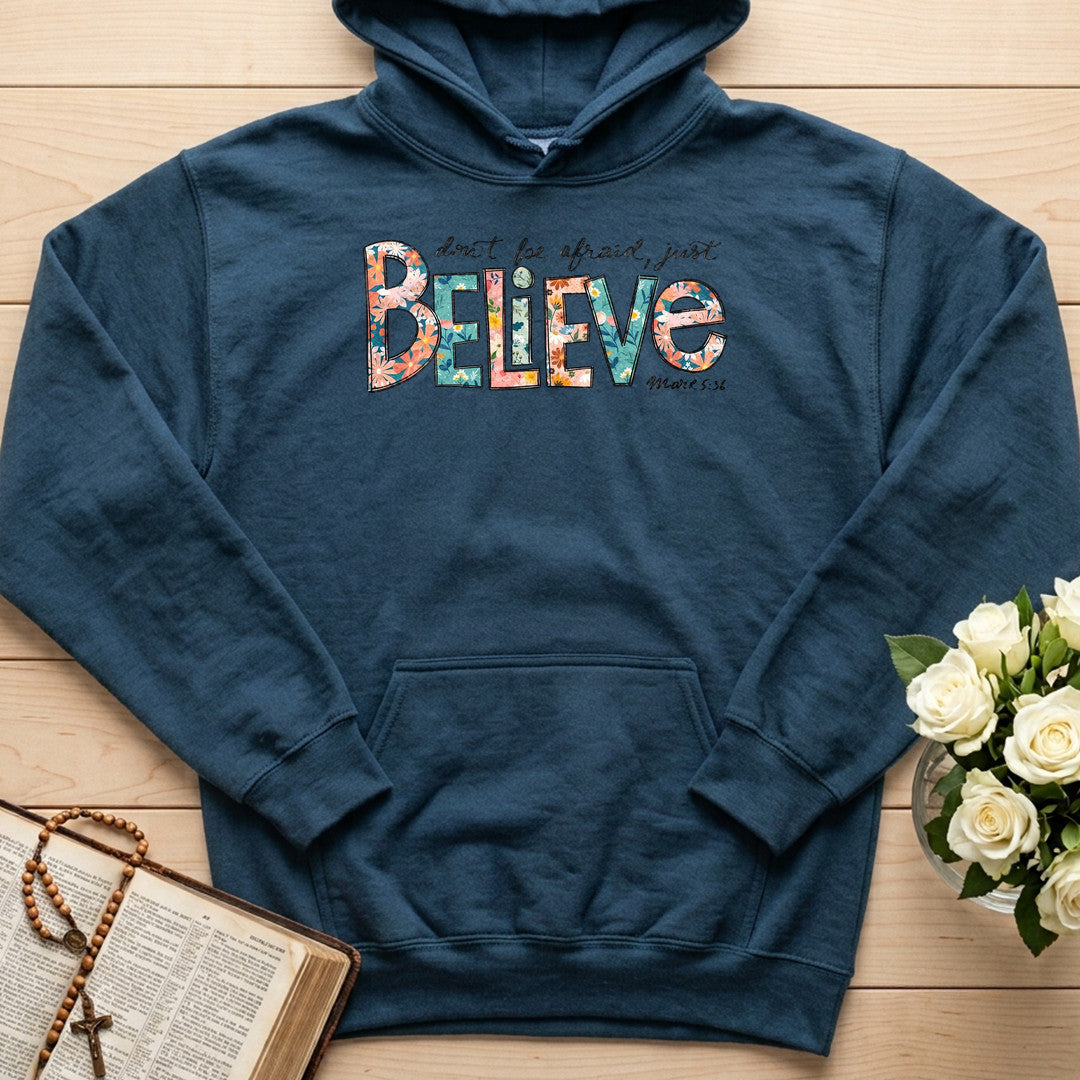 Don't Be Afraid Just Believe Mark 5.36 03