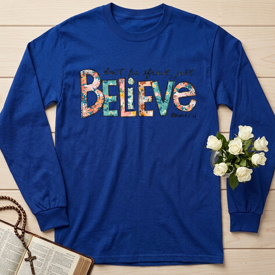 Don't Be Afraid Just Believe Mark 5.36 03