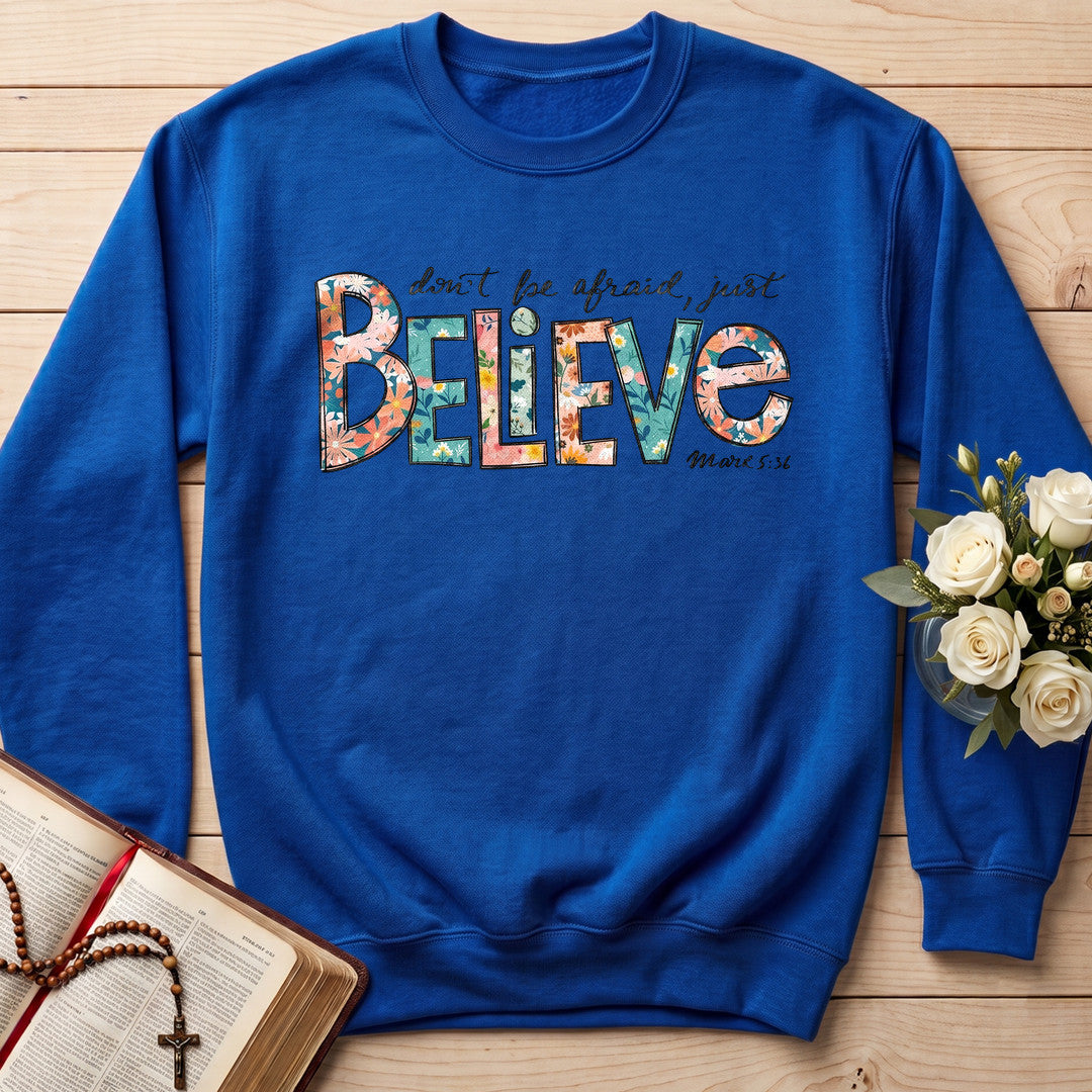 Don't Be Afraid Just Believe Mark 5.36 03