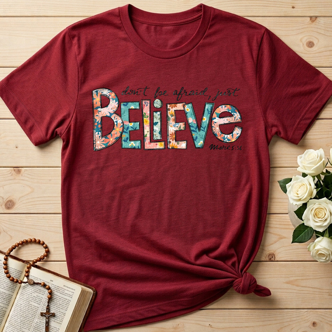 Don't Be Afraid Just Believe Mark 5.36 03