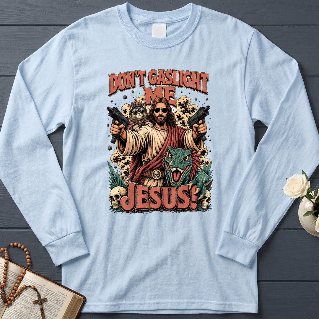 Don't Gaslight Me Jesus 01