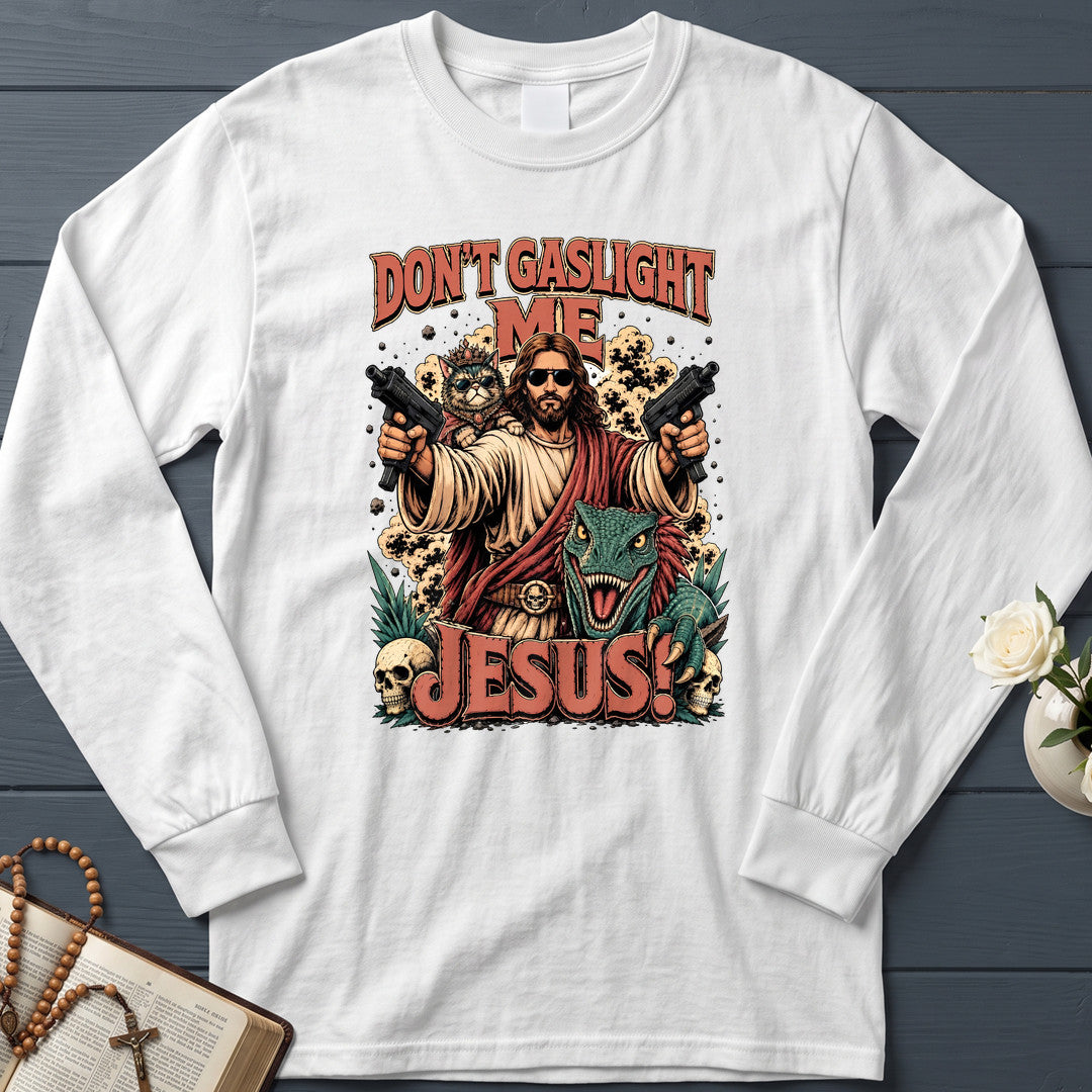 Don't Gaslight Me Jesus 01