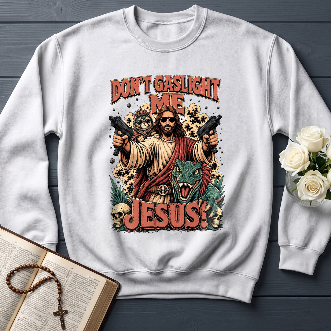 Don't Gaslight Me Jesus 01