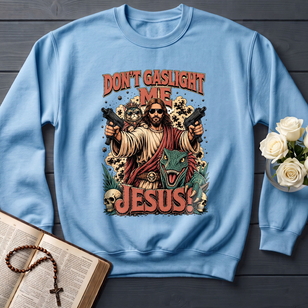 Don't Gaslight Me Jesus 01