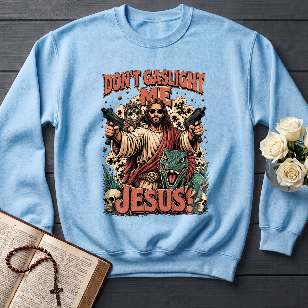 Don't Gaslight Me Jesus 01