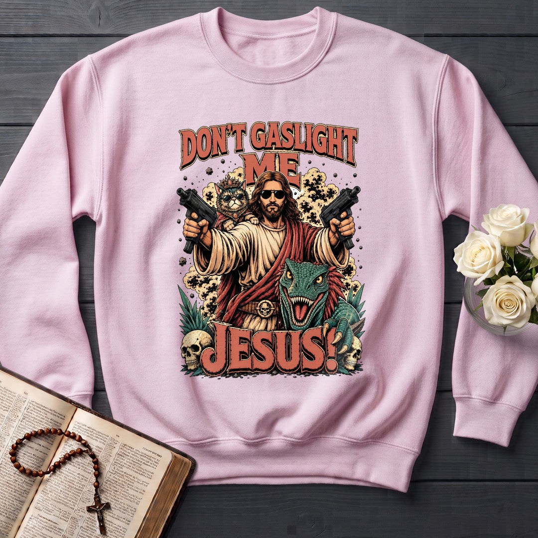 Don't Gaslight Me Jesus 01