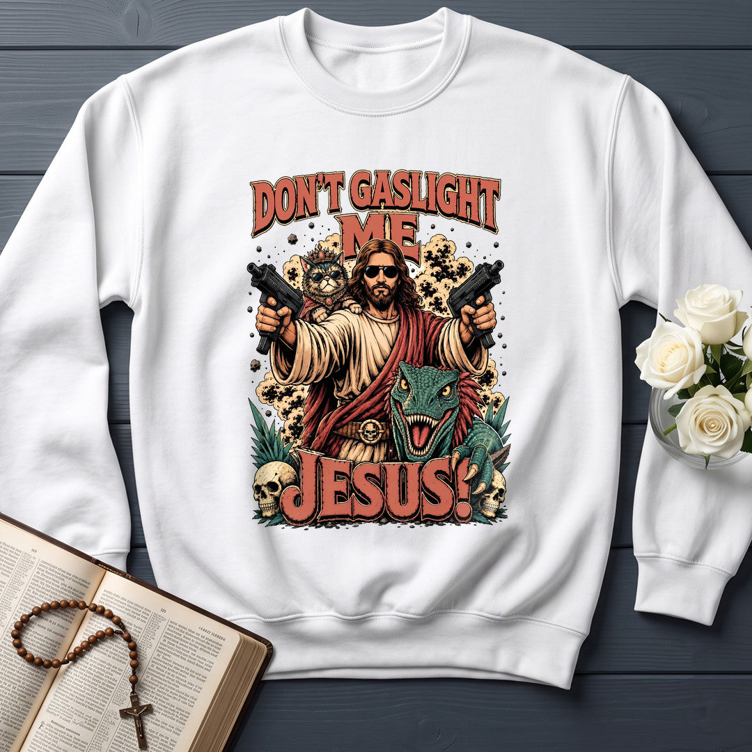 Don't Gaslight Me Jesus 01