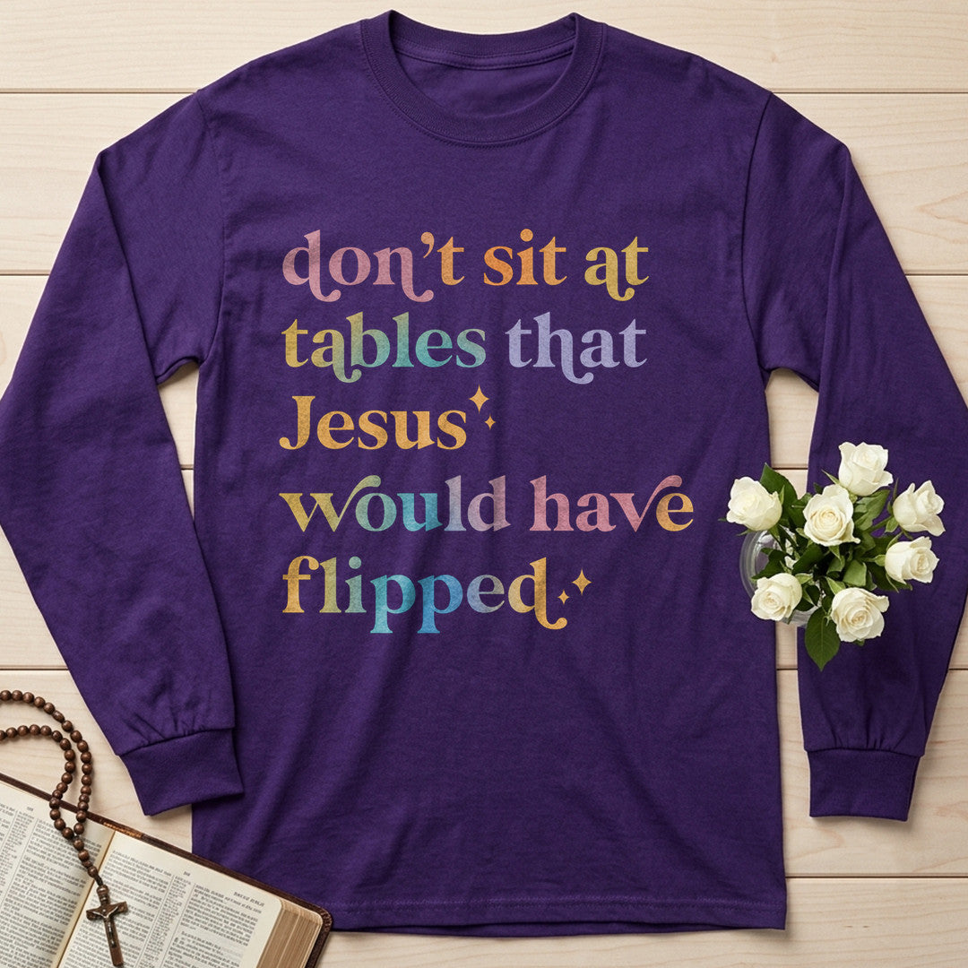 Don't Sit At Tables That Jesus Would Have Flipped 01