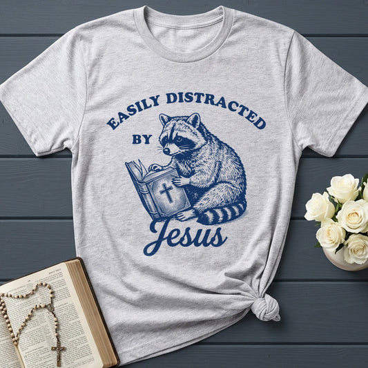 Easily Distracted By Jesus 01