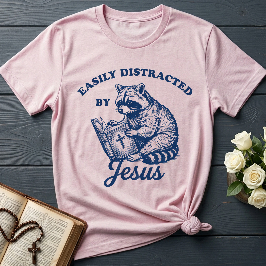 Easily Distracted By Jesus 01