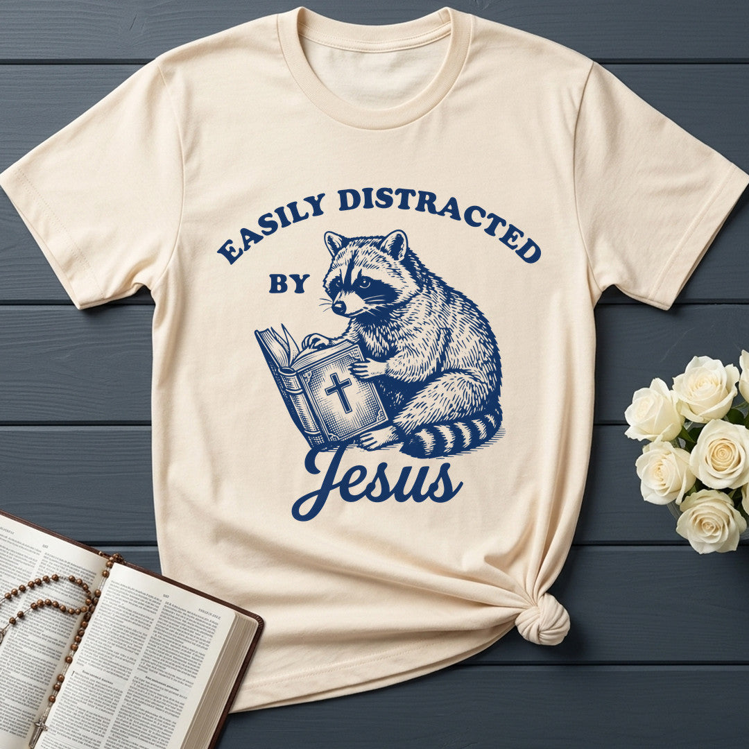 Easily Distracted By Jesus 01