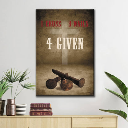 Easter Christian Gifts: Rustic 1 Cross 3 Nails 4given Wall Art Canvas Print