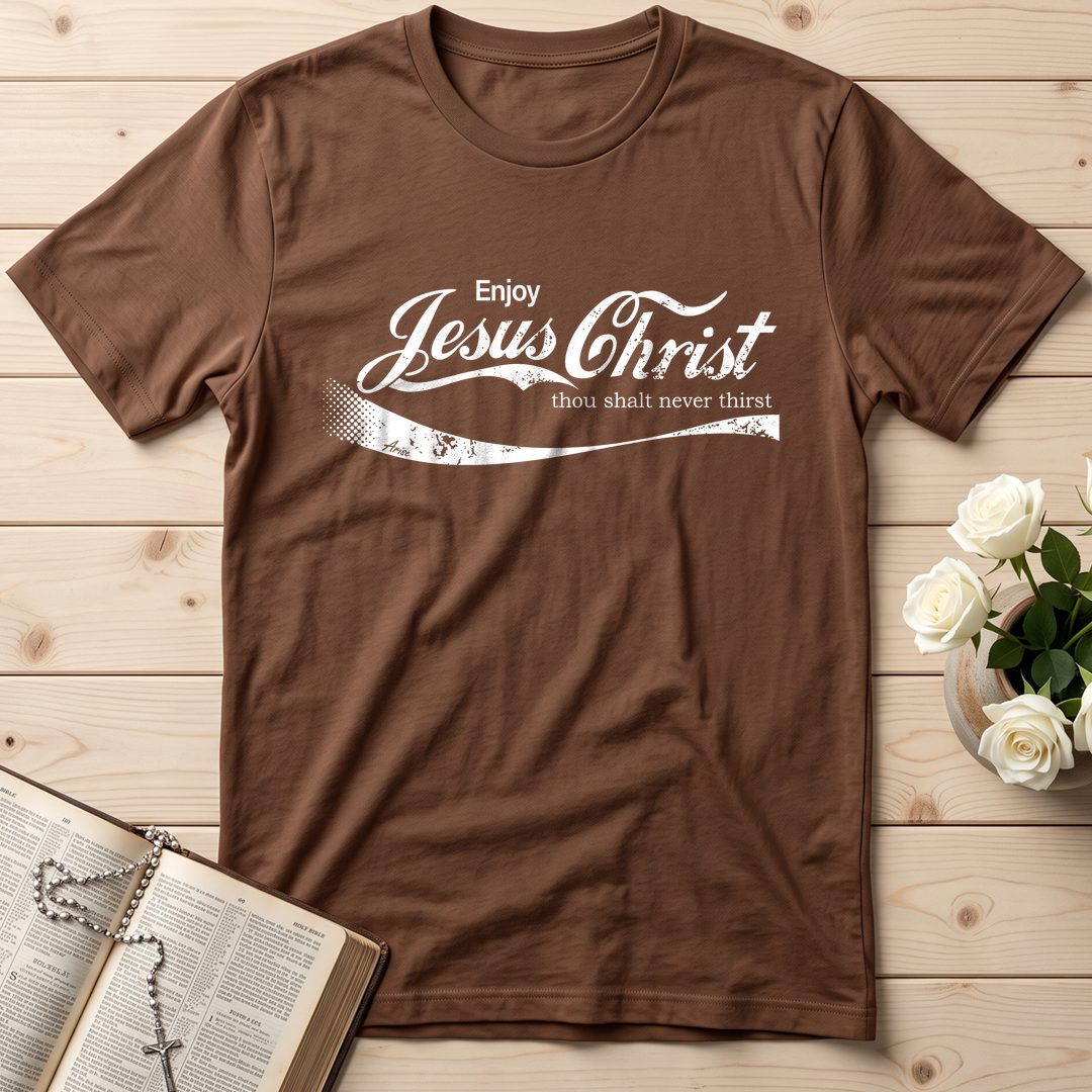 Enjoy Jesus Christ Thou Shalt Never Thirst 01