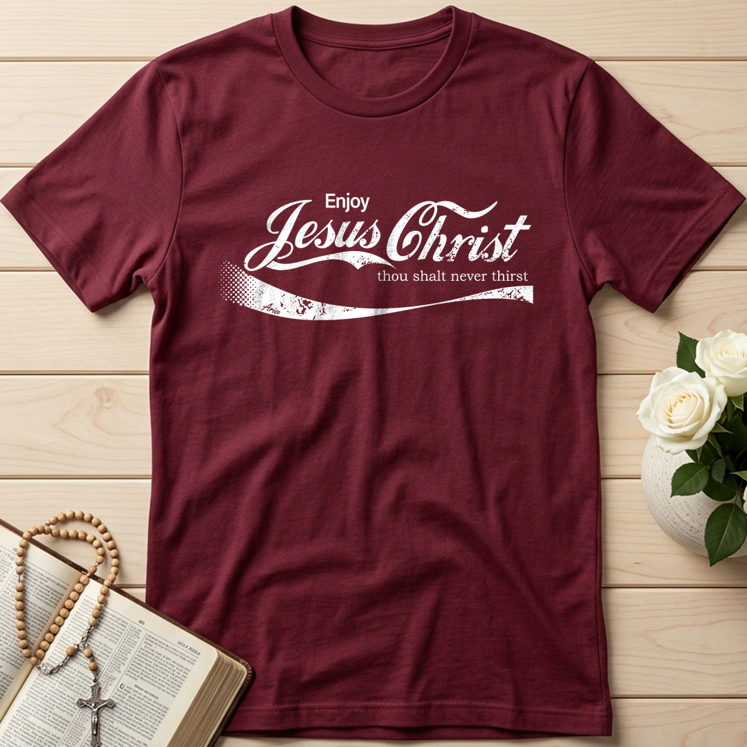 Enjoy Jesus Christ Thou Shalt Never Thirst 01