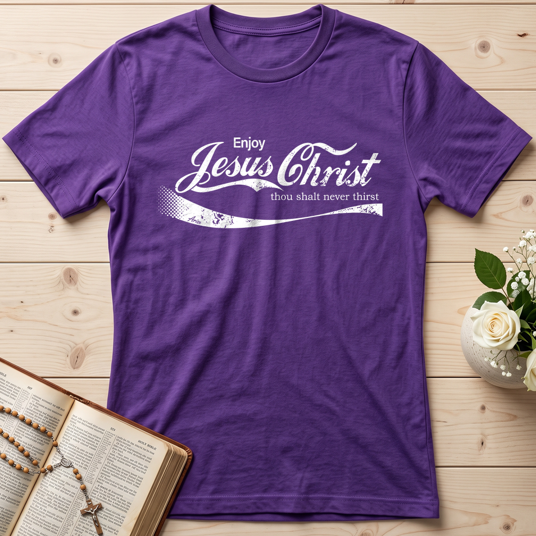 Enjoy Jesus Christ Thou Shalt Never Thirst 01