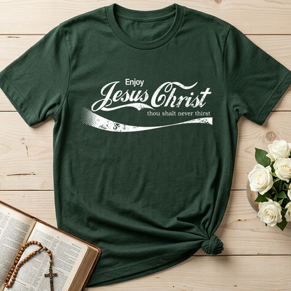 Enjoy Jesus Christ Thou Shalt Never Thirst 01