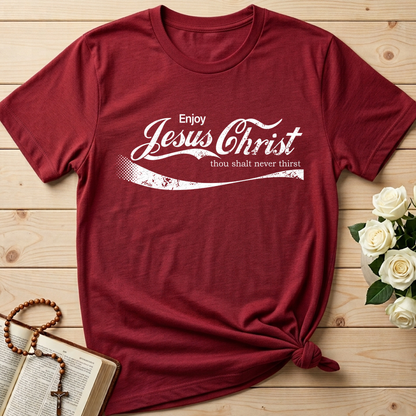 Enjoy Jesus Christ Thou Shalt Never Thirst 01