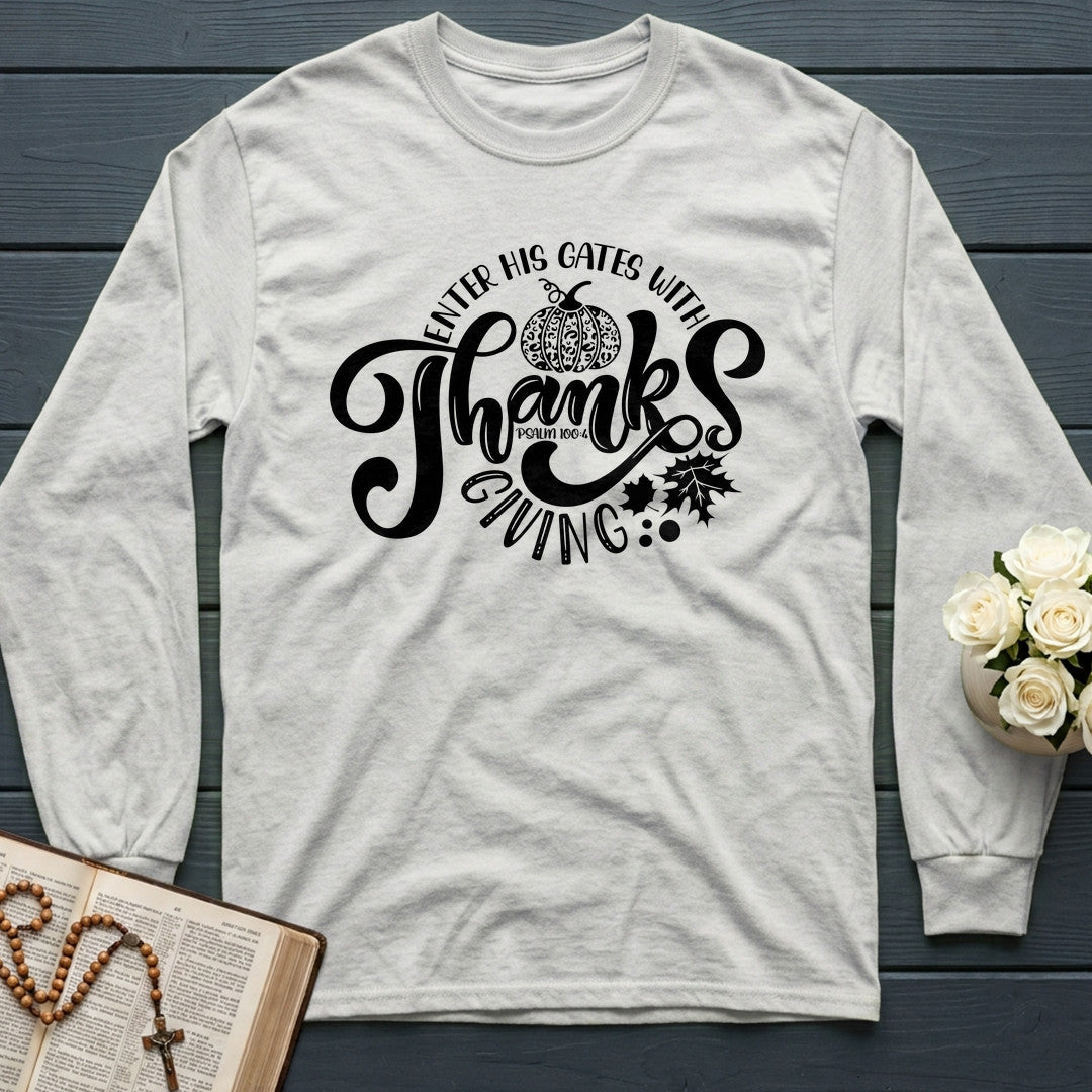 Enter His Gates With Thanks giving Psalm 100.4 01