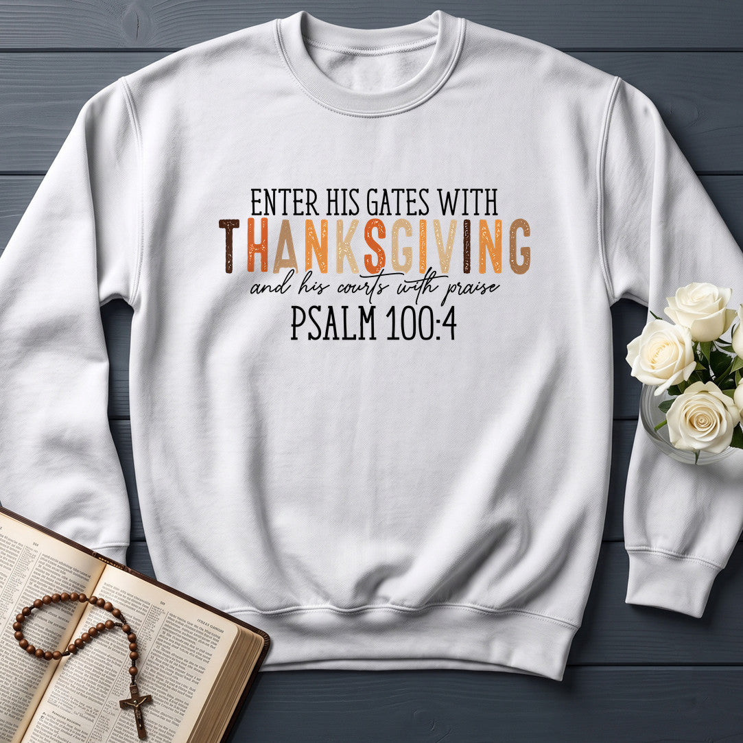Enter His Gates With Thanksgiving And His Courts With Praise Psalm 100.4 01