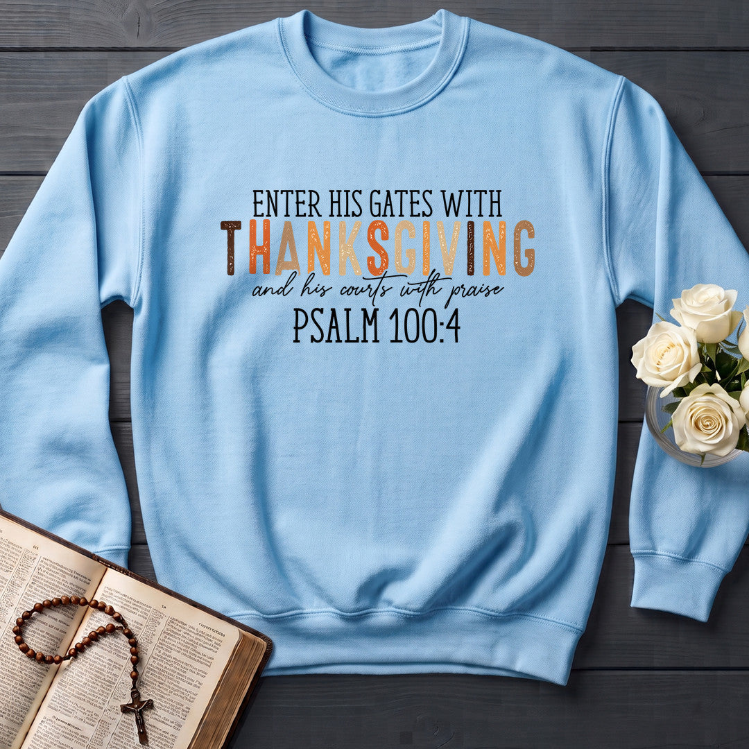 Enter His Gates With Thanksgiving And His Courts With Praise Psalm 100.4 01