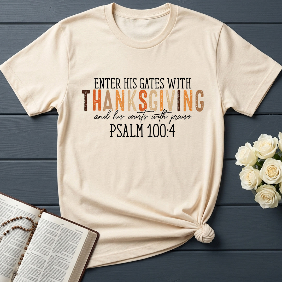 Enter His Gates With Thanksgiving And His Courts With Praise Psalm 100.4 01