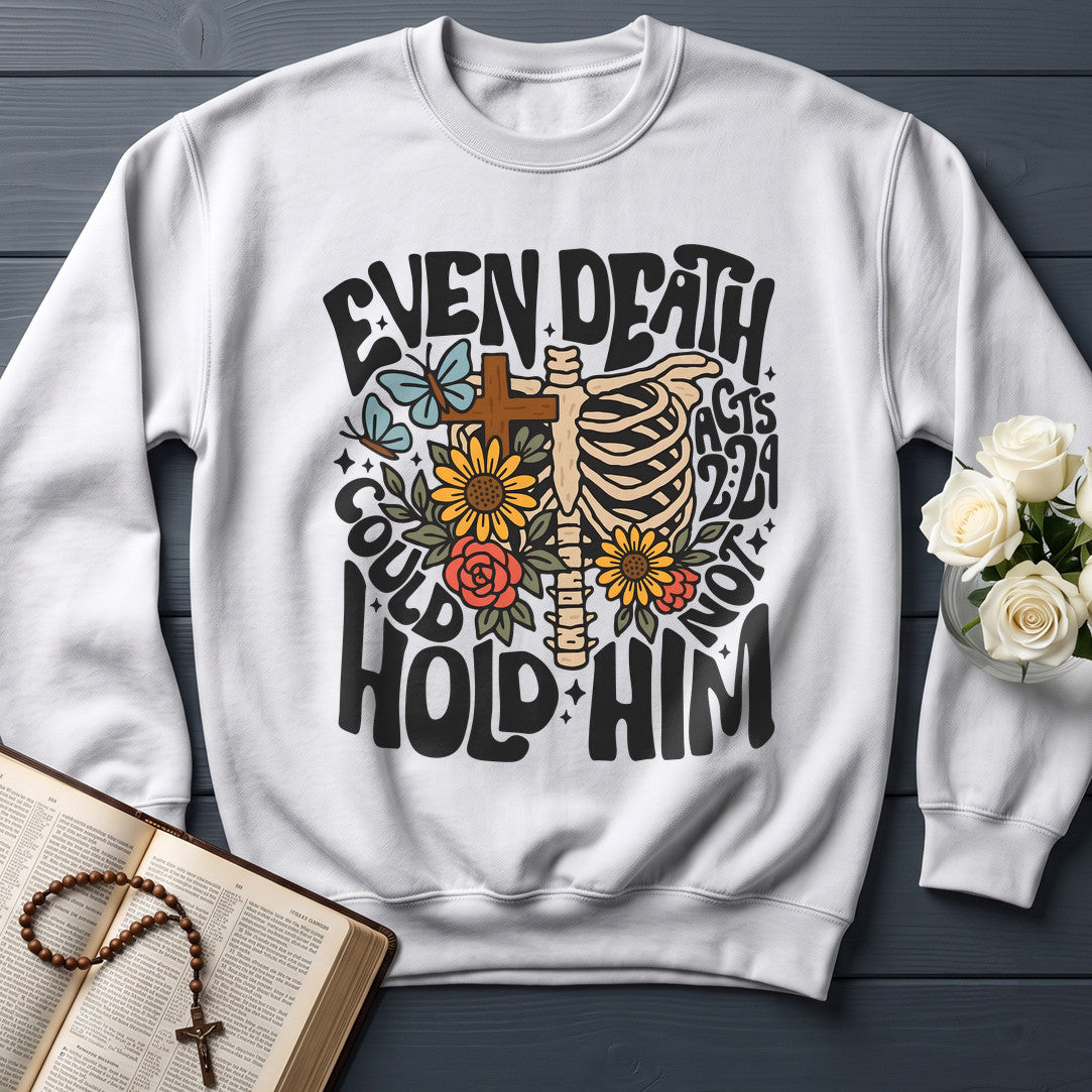 Even Death Could Not Hold Him Acts 2.24 02