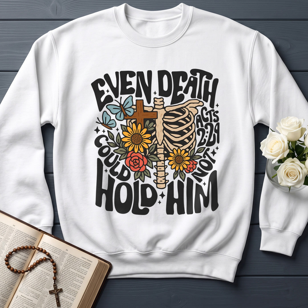 Even Death Could Not Hold Him Acts 2.24 02