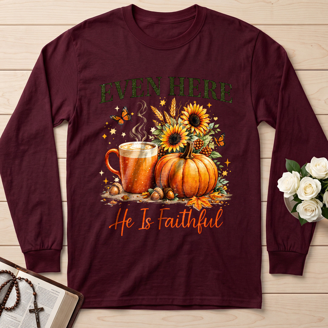 Even Here He Is Faithful 01