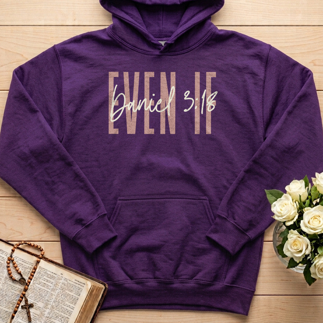 Even If Daniel 3.18 01