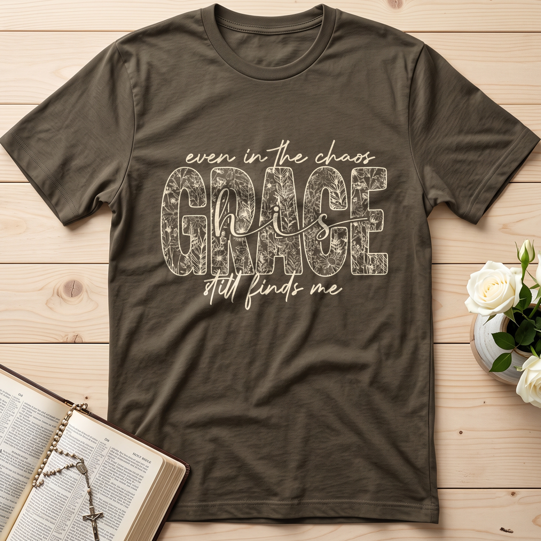 Even In The Chaos Grace Is Still Finds Me 01