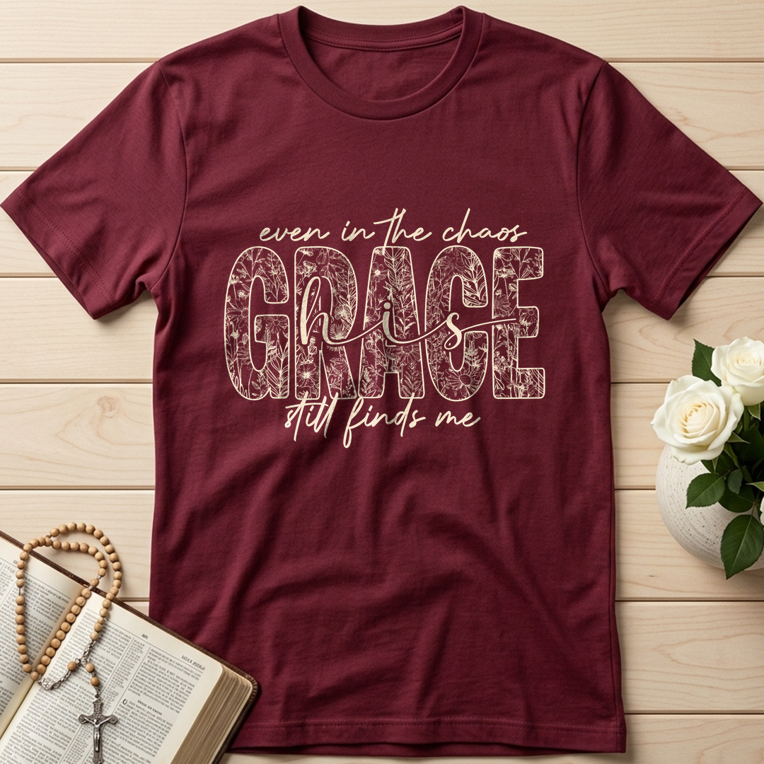 Even In The Chaos Grace Is Still Finds Me 01