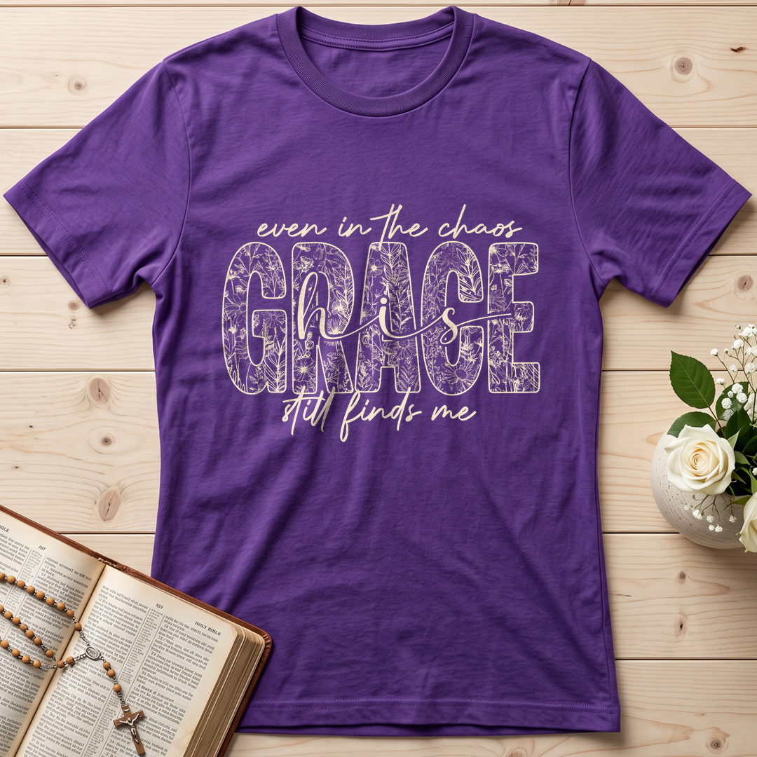 Even In The Chaos Grace Is Still Finds Me 01