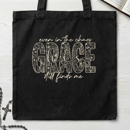 Even In The Chaos Grace Is Still Finds Me 01