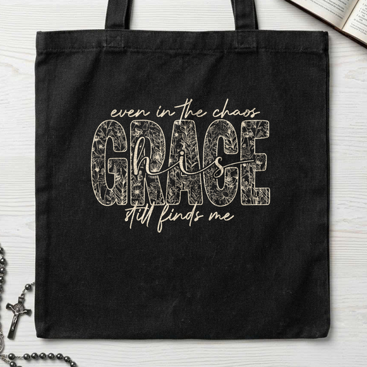 Even In The Chaos Grace Is Still Finds Me 01