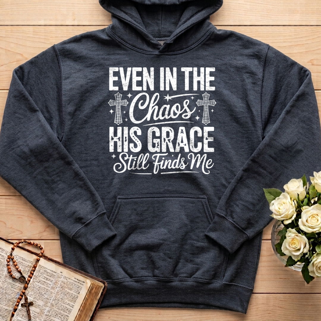 Even In The Chaos His Grace Still Finds Me 02