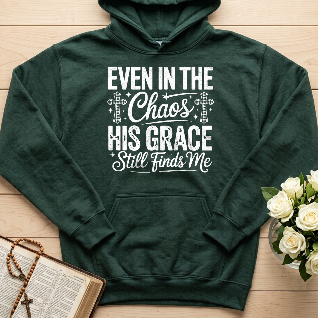 Even In The Chaos His Grace Still Finds Me 02