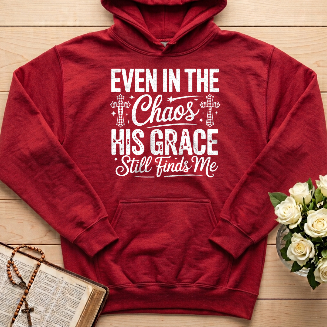 Even In The Chaos His Grace Still Finds Me 02