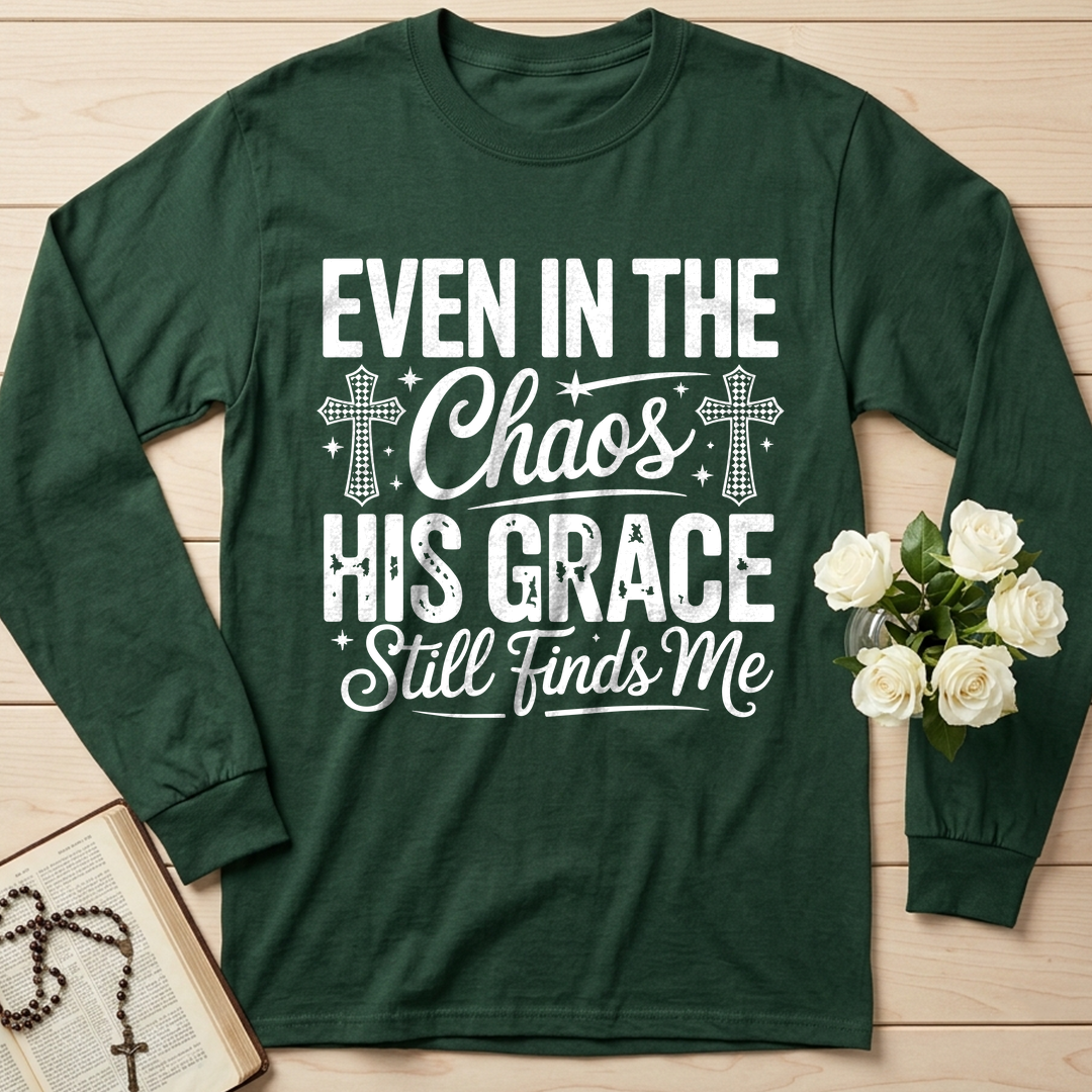 Even In The Chaos His Grace Still Finds Me 02