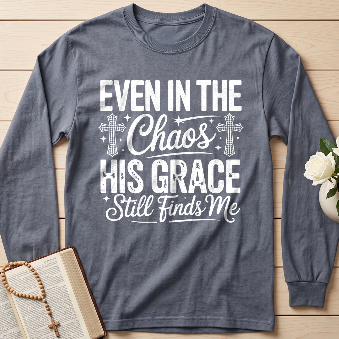 Even In The Chaos His Grace Still Finds Me 02