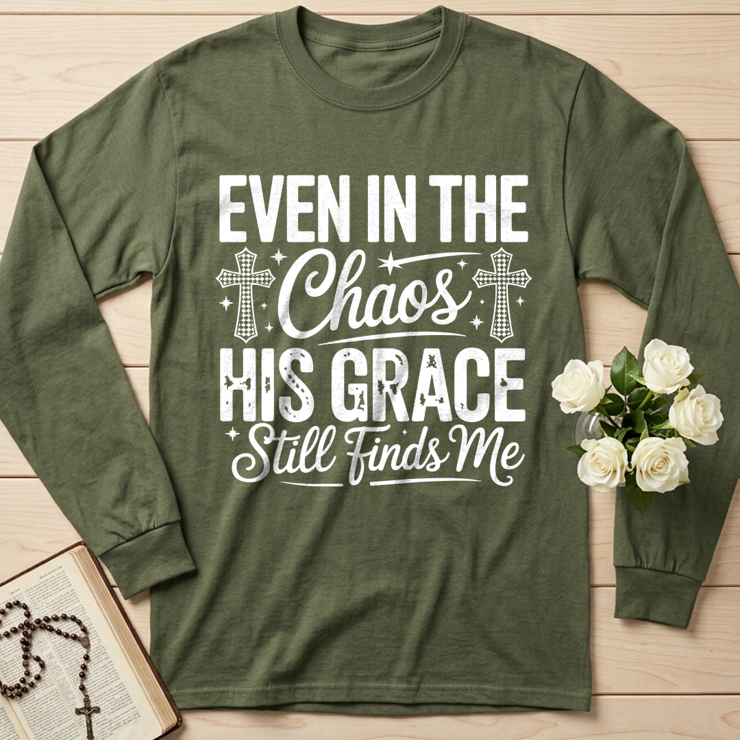 Even In The Chaos His Grace Still Finds Me 02