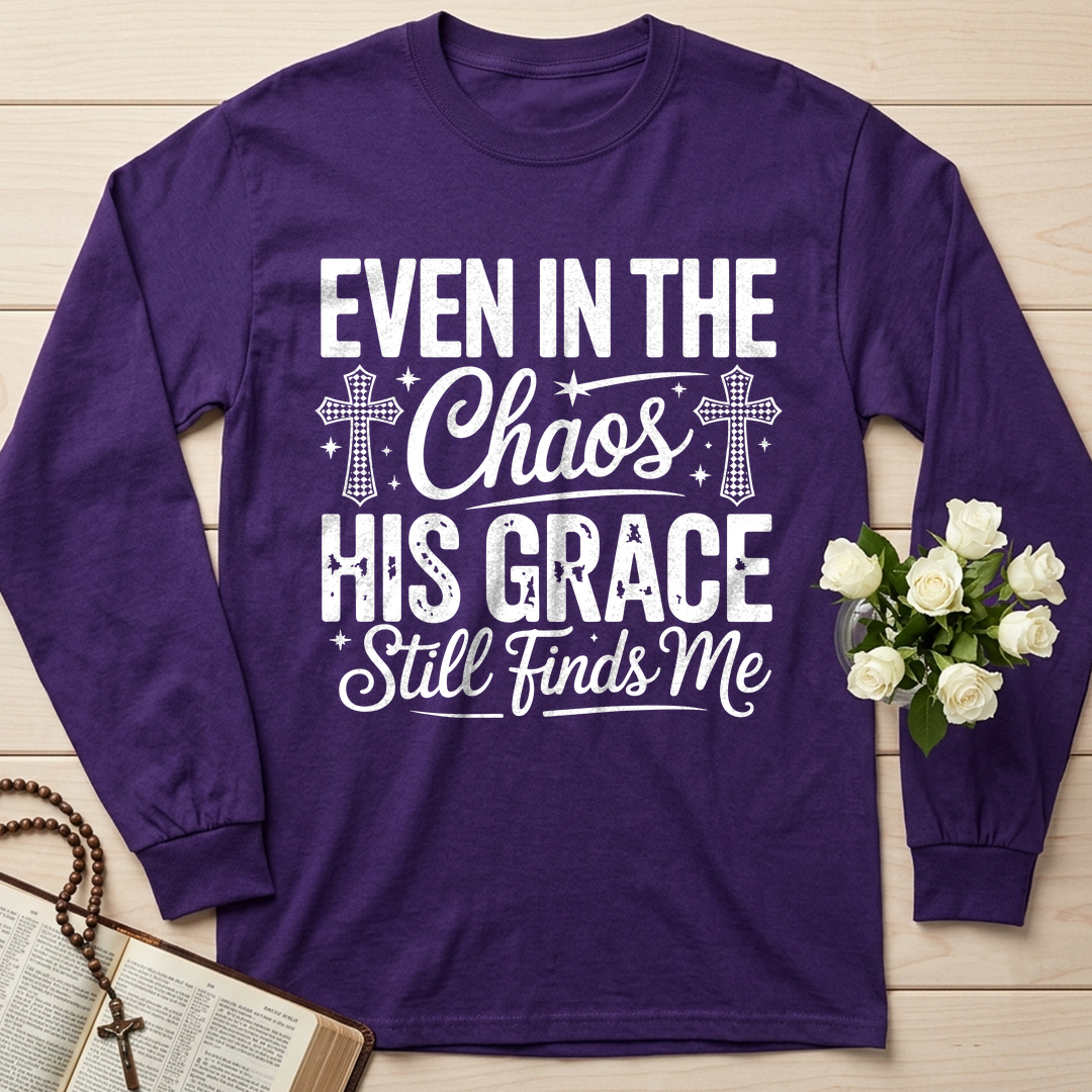 Even In The Chaos His Grace Still Finds Me 02