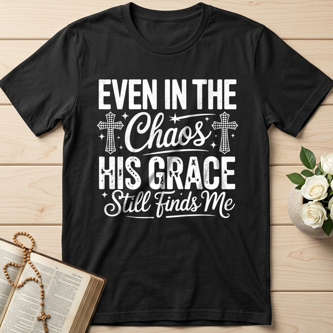 Even In The Chaos His Grace Still Finds Me 02
