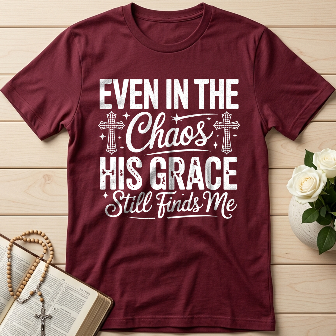 Even In The Chaos His Grace Still Finds Me 02