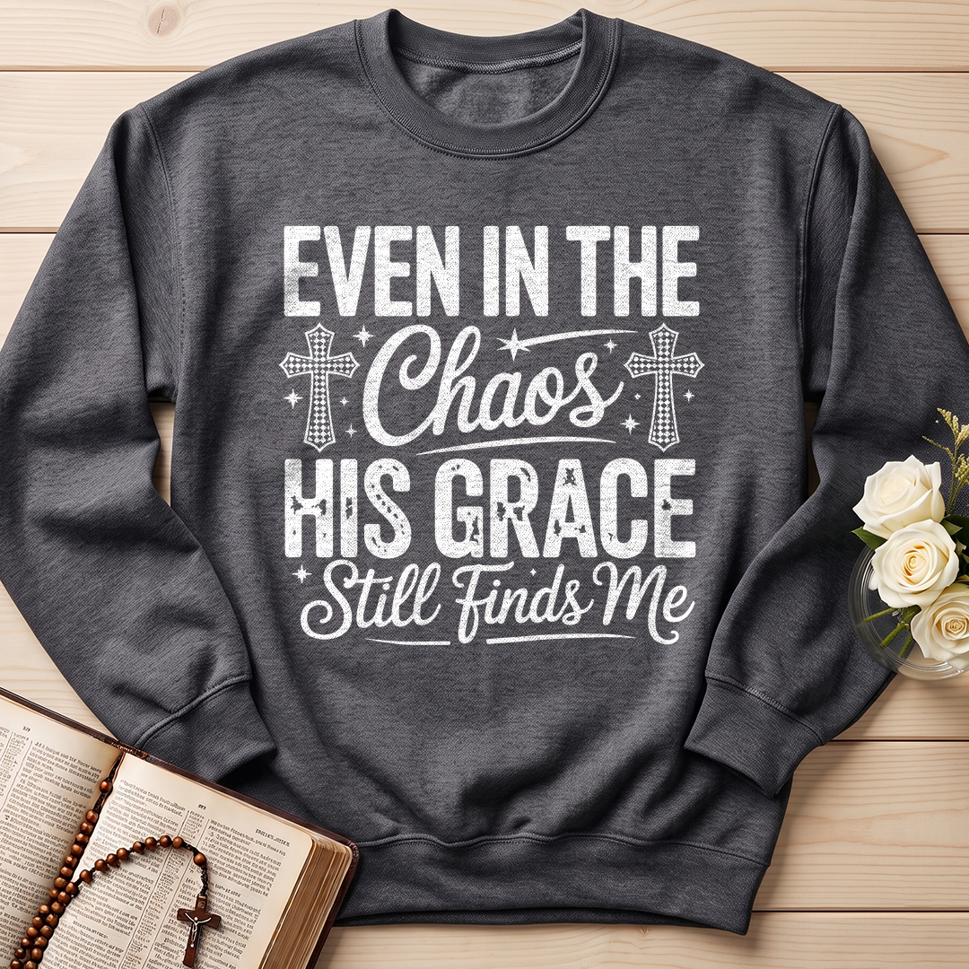 Even In The Chaos His Grace Still Finds Me 02