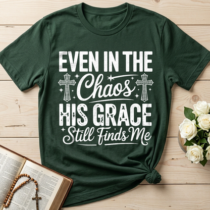 Even In The Chaos His Grace Still Finds Me 02