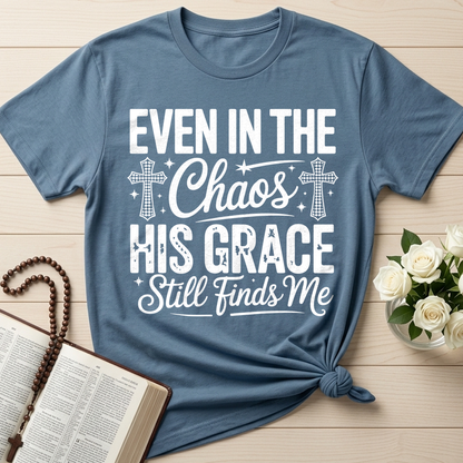 Even In The Chaos His Grace Still Finds Me 02
