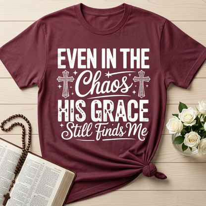 Even In The Chaos His Grace Still Finds Me 02