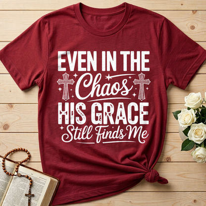 Even In The Chaos His Grace Still Finds Me 02