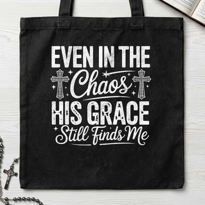 Even In The Chaos His Grace Still Finds Me 02